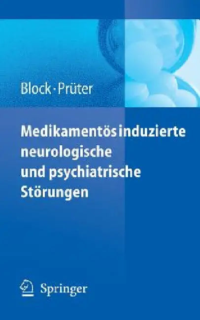 Medikamentös Induzierte Neurologische Und Psychiatrische Störungen (English, Frank Block | Christian Prüter)