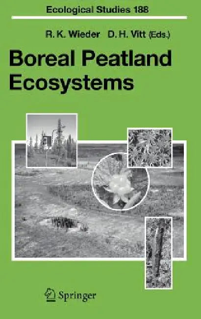 Boreal Peatland Ecosystems (English, R. K. Wieder | D. H. Vitt)