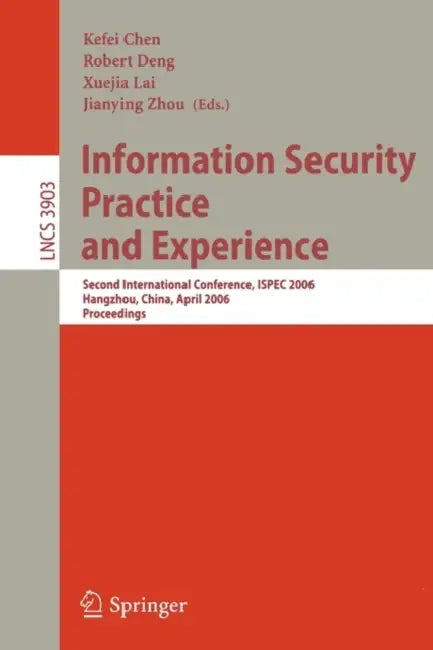 Information Security Practice and Experience (English, Kefei Chen | Robert Deng | Xuejia Lai)