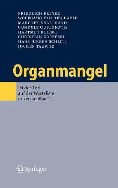 Organmangel (English, Friedrich Breyer | Wolfgang Van Den Daele | Margret Engelhard)