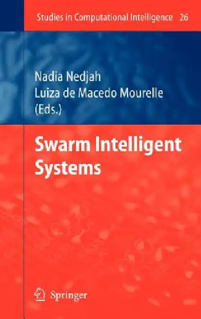 Swarm Intelligent Systems (English, Nadia Nedjah | Luiza Macedo Mourelle)
