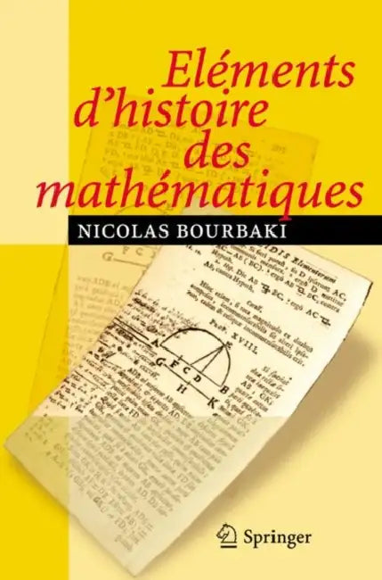 Eléments d'Histoire Des Mathématiques (English, N. Bourbaki)