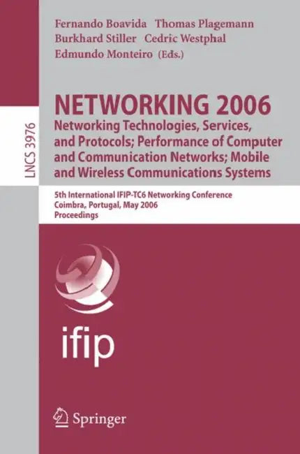 NETWORKING 2006. Networking Technologies, Services, Protocols; Performance of Computer and Communica (English, Fernando Boavida | Thomas Plagemann | Burkhard Stiller)
