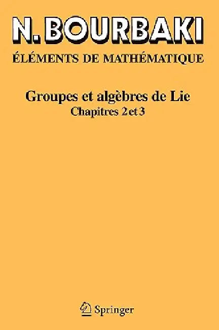 Groupes Et Algèbres de Lie (English, N. Bourbaki)