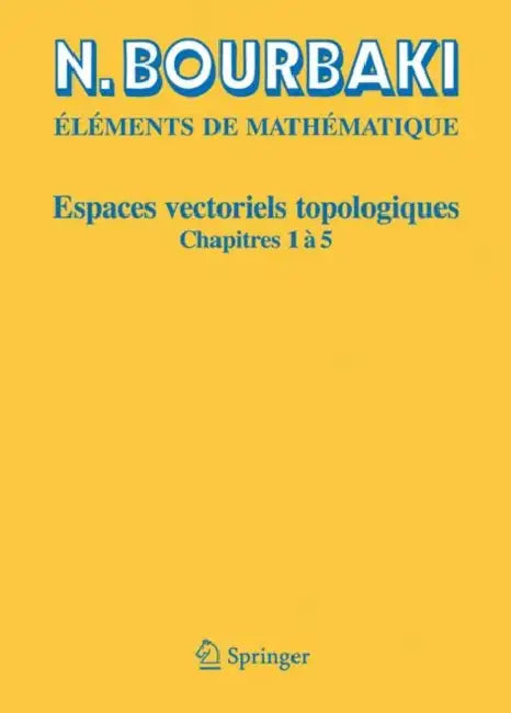 Espaces Vectoriels Topologiques (English, N. Bourbaki)