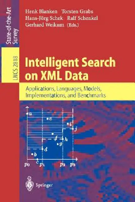 Intelligent Search on XML Data (English, Henk Blanken | Torsten Grabs | Hans-Jörg Schek)