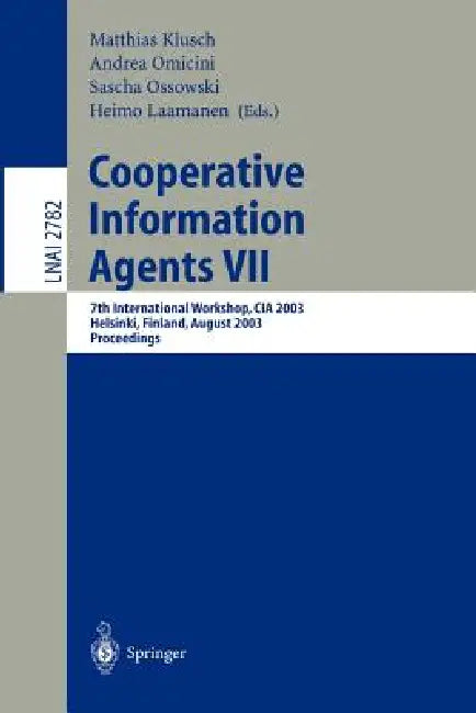 Cooperative Information Agents VII (English, Matthias Klusch | Sascha Ossowski | Andrea Omicini)