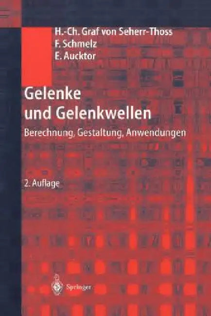 Gelenke Und Gelenkwellen (English, Hans-Christoph Seherr-Thoss | Friedrich Schmelz | Erich Aucktor)