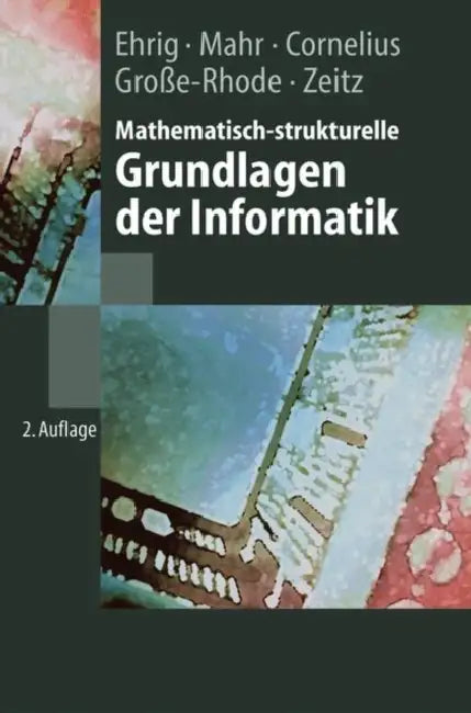 Mathematisch-Strukturelle Grundlagen Der Informatik (English, Hartmut Ehrig | Bernd Mahr | F. Cornelius)