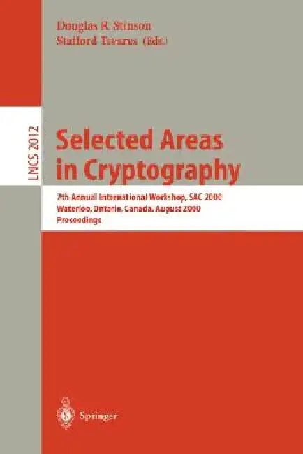 Selected Areas in Cryptography (English, Douglas R. Stinson | Stafford Tavares)