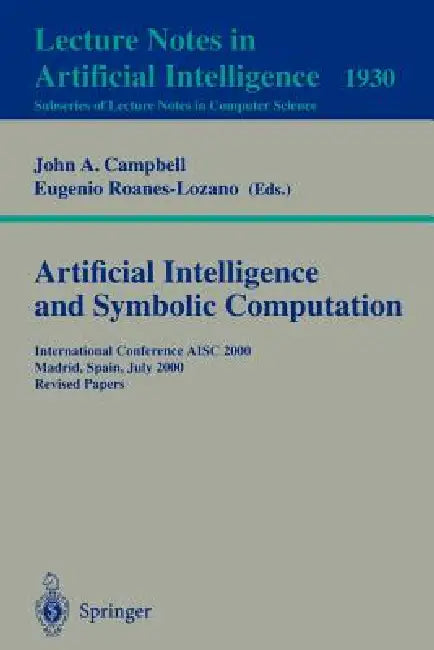 Artificial Intelligence and Symbolic Computation (English, John A. Campbell | Eugenio Roanes-Lozano)