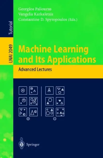 Machine Learning and Its Applications (English, Georgios Paliouras | Vangelis Karkaletsis | Constantine D. Spyropoulos)