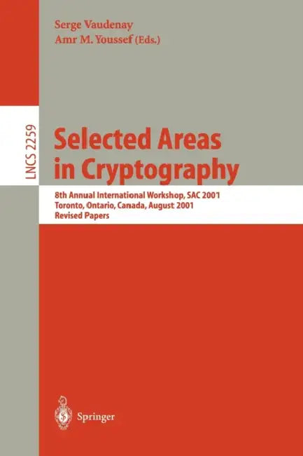 Selected Areas in Cryptography (English, Serge Vaudenay | Amr M. Youssef)