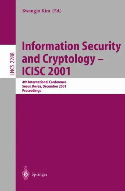 Information Security and Cryptology - ICISC 2001 (English, Kwangjo Kim)
