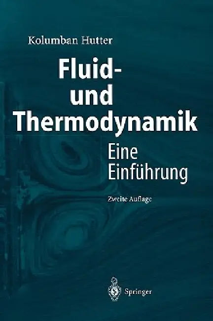Fluid- Und Thermodynamik (English, Kolumban Hutter)