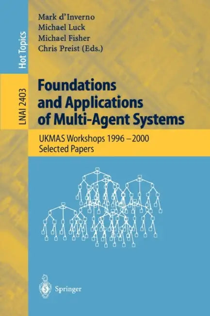 Foundations and Applications of Multi-Agent Systems (English, Mark D'Inverno | Michael Luck | Michael Fisher)