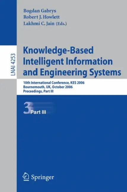 Knowledge-Based Intelligent Information and Engineering Systems (English, Bogdan Gabrys)