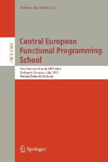 Central European Functional Programming School (English, Zoltán Horváth)
