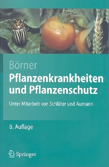 Pflanzenkrankheiten Und Pflanzenschutz (English, Horst Börner | Klaus Schlüter | Jens Aumann)