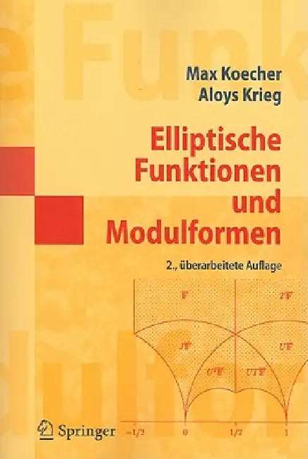 Elliptische Funktionen Und Modulformen (English, Max Koecher | Aloys Krieg)