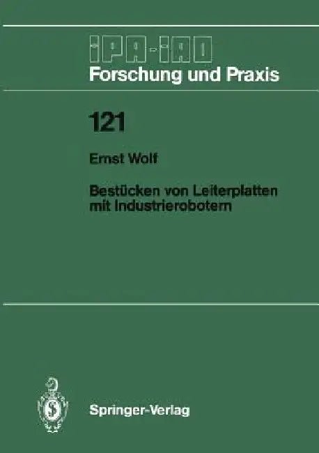 Bestücken Von Leiterplatten Mit Industrierobotern (English, Ernst Wolf)