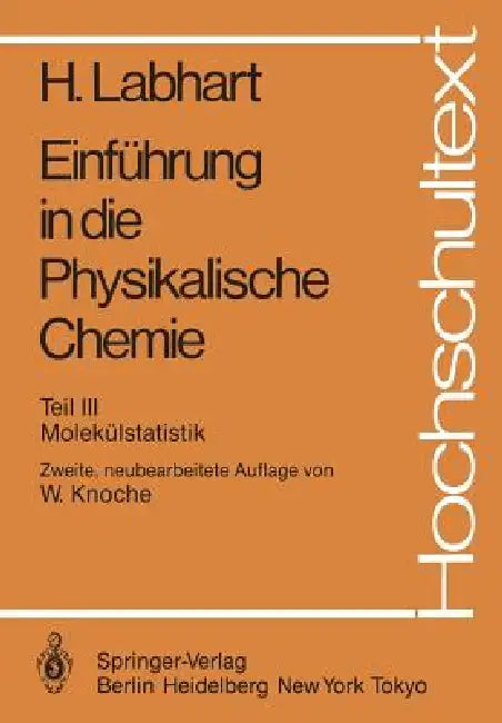 Einführung in Die Physikalische Chemie (English, Heinrich Labhart | E. Haselbach | Wilhelm Knoche)