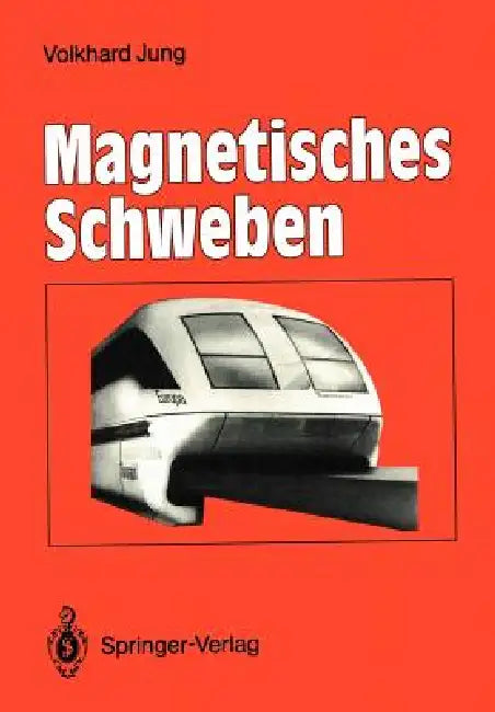 Magnetisches Schweben (English, Volkhard Jung)
