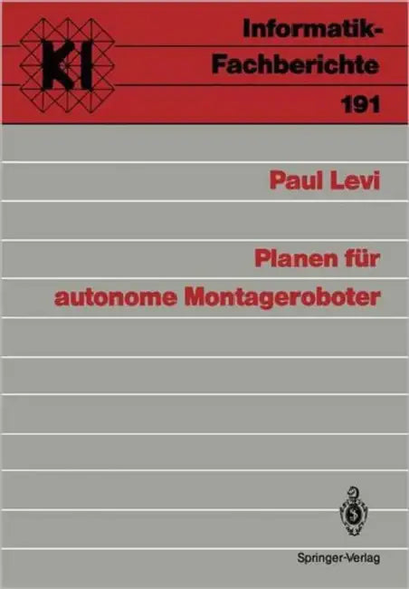 Planen Für Autonome Montageroboter (English, Paul Levi)