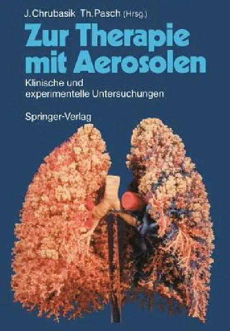 Zur Therapie Mit Aerosolen (English, K. Bonath | Joachim Chrubasik | Gustav Kuschinsky)