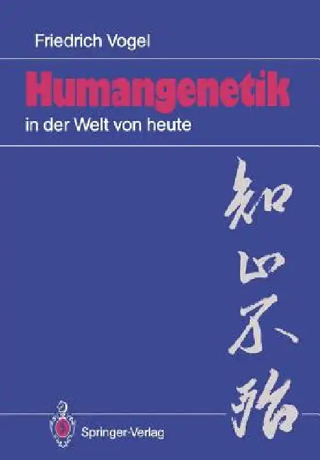 Humangenetik in Der Welt Von Heute (English, Friedrich Vogel)