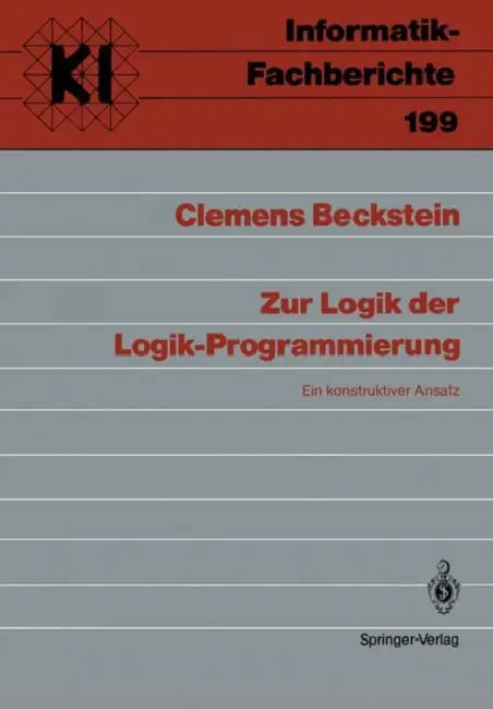 Zur Logik Der Logik-Programmierung (English, Clemens Beckstein)