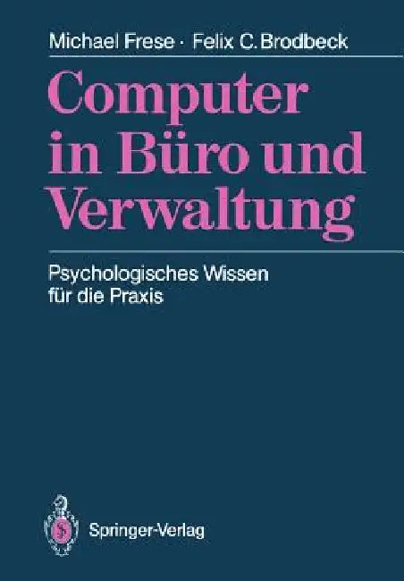 Computer in Büro Und Verwaltung (English, Michael Frese | Felix C. Brodbeck)