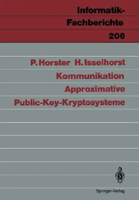 Approximative Public-Key-Kryptosysteme (English, Patrick Horster | Hartmut Isselhorst)