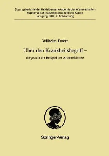 Über Den Krankheitsbegriff -- Dargestellt Am Beispiel Der Arteriosklerose (English, Wilhelm Doerr)