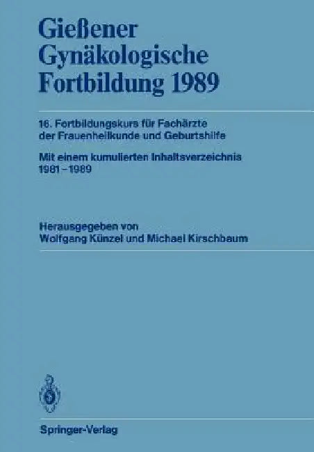Gießener Gynäkologische Fortbildung 1989 (English, Wolfgang Künzel | Michael Kirschbaum)