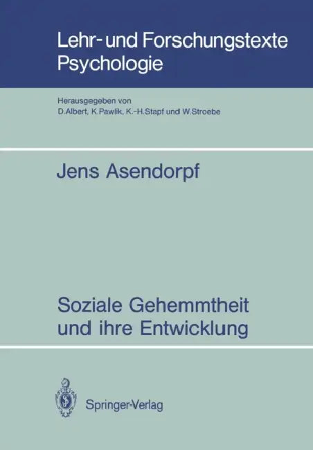 Soziale Gehemmtheit Und Ihre Entwicklung (English, Jens Asendorpf)