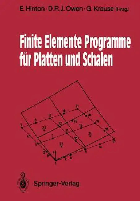 Finite Elemente Programme Für Platten Und Schalen (English, E. Hinton | D. R. J. Owen | Gerhard Krause)
