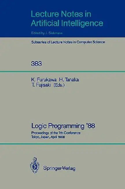 Logic Programming '88 (English, Koichi Furukawa | Hozumi Tanaka | Tetsunosuke Fujisaki)