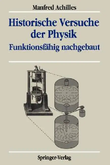 Historische Versuche Der Physik (English, Manfred Achilles)