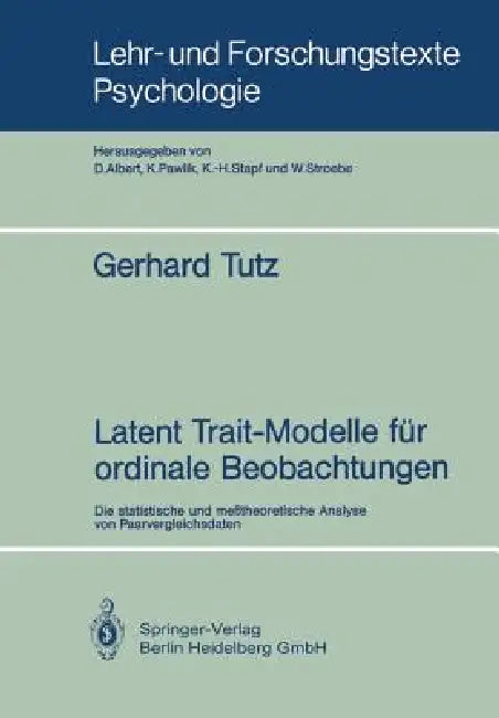 Latent Trait-Modelle Für Ordinale Beobachtungen (English, Gerhard Tutz)