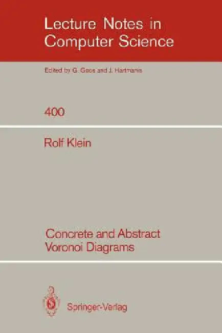 Concrete and Abstract Voronoi Diagrams (English, Rolf Klein)