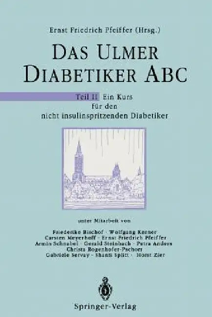 Das Ulmer Diabetiker ABC (English, F. Bischof | E. F. Pfeiffer | W. Kerner)