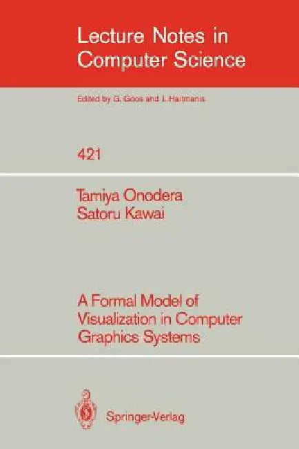 A Formal Model of Visualization in Computer Graphics Systems (English, Tamiya Onodera | Satoru Kawai)