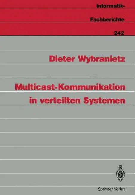 Multicast-Kommunikation in Verteilten Systemen (English, Dieter Wybranietz)