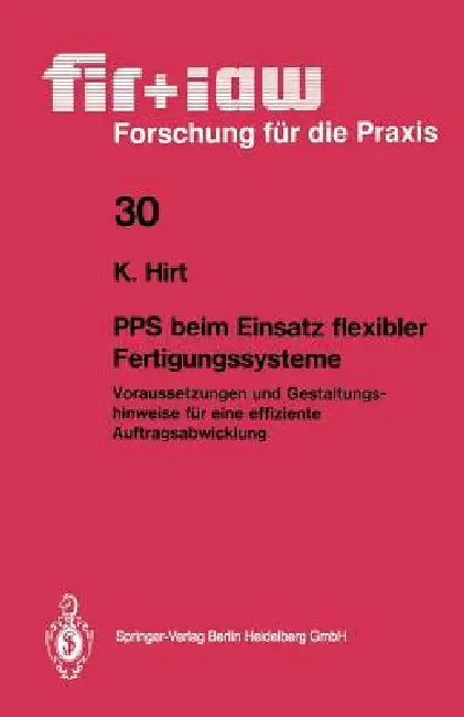 Pps Beim Einsatz Flexibler Fertigungssysteme (English, Klaus Hirt)