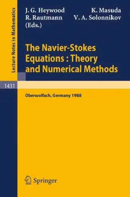 The Navier-Stokes Equations Theory and Numerical Methods (English, John G. Heywood | Kyuya Masuda | Reimund Rautmann)