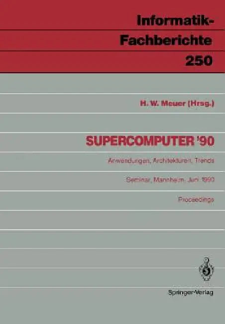 Supercomputer '90 (English, Hans W. Meuer)