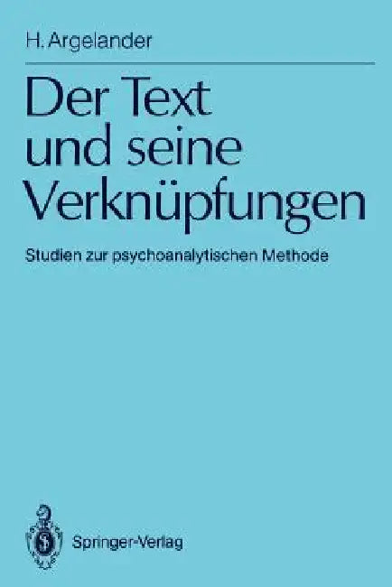 Der Text Und Seine Verknüpfungen (English, Hermann Argelander)