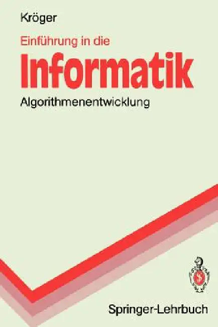 Einführung in Die Informatik (English, Fred Kröger)