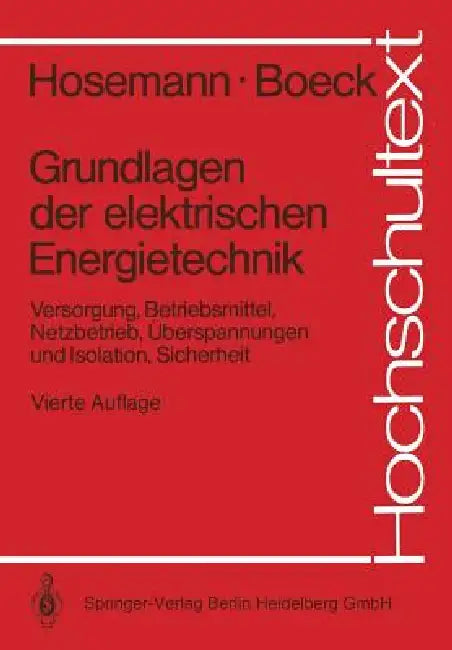 Grundlagen Der Elektrischen Energietechnik (English, Gerhard Hosemann | Wolfram Boeck)